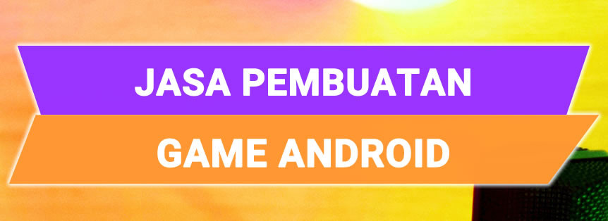 Jasa Pembuatan Game Berbasis Android