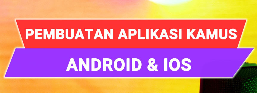 Jasa Pembuatan Aplikasi Kamus Berbasis Android