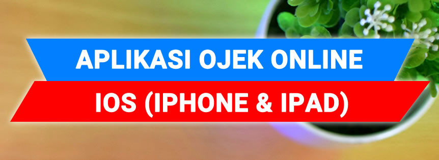 Aplikasi Ojek Online IOS Iphone Dan Ipad